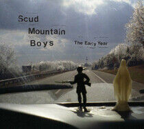 Scud Mountain Boys - Early Year