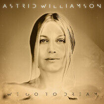 Williamson, Astrid - We Go To Dream