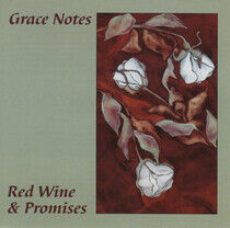 Grace Notes - Red Wine & Promises