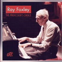 Foxley, Ray - Professor's Choice