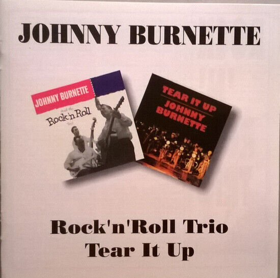 Burnette, Johnny - Rock \'N\' Roll Trio/Tear I
