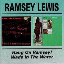 Lewis, Ramsey - Hang On../Wade In the Wat
