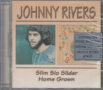 Rivers, Johnny - Slim Slo Slider/Home..
