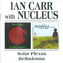 Carr, Ian & Nucleus - Solar Plexus/Belladonna