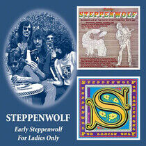 Steppenwolf - Early Steppenwolf/For Lad