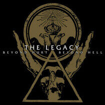 Legacy - Beyond Hurt, Beyond Hell