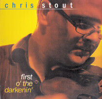 Stout, Chris - First O' the Darkenin'