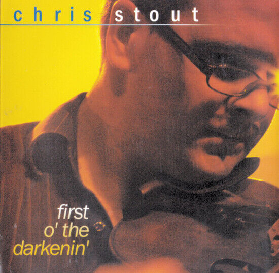 Stout, Chris - First O\' the Darkenin\'
