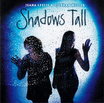 Leslie, Jeana - Shadows Tall
