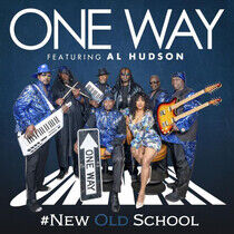 One Way - New Old School