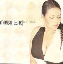 Leak, Maysa - All My Life
