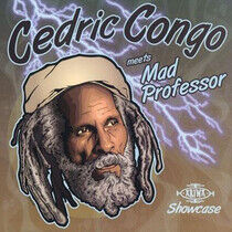 Congo, Cedric - Meets Mad Professor
