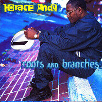 Andy, Horace - Roots & Branches
