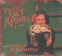 Golightly, Holly - Do the Get Along