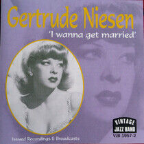 Niesen, Gertrude - I Wanna Get Married