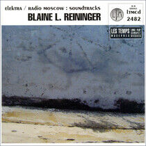Reininger, Blaine L. - Elektra/Radio Moscow