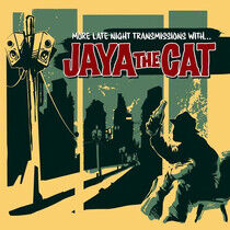 Jaya the Cat - More Late.. -Reissue-