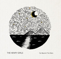 Henry Girls - Far Beyond the Stars