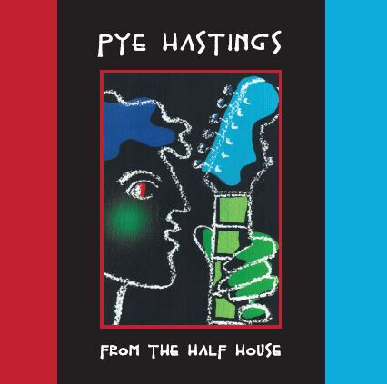 Hastings, Pye - From the Half House