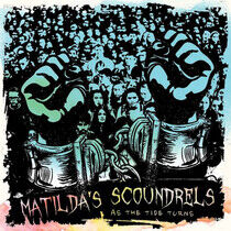 Mathilde's Scoundrels - As the Tide.. -Coloured-