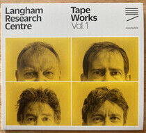 Langham Research Centre - Tape Works, Vol. 1