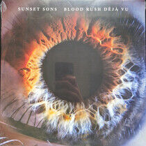 Sunset Sons - Blood Rush Deja Vu