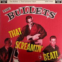 Bullets - That Screamin' Beat