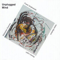 Gratkowski/Lapin/Gramss/B - Unplugged Mind