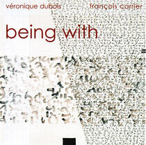 Dubois, Veronique - Being With