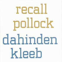 Dahinden/Kleeb - Recall Pollock