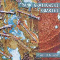 Gratkowski, Frank -Quarte - Le Vent Et La Gorge