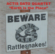 Actis Dato Quartet - Earth is the Place