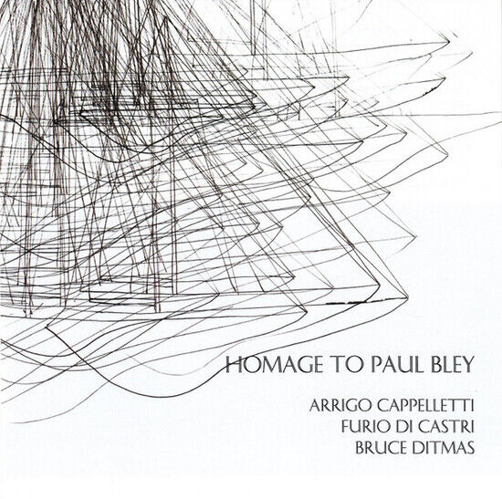 Cappelletti, Arrigo/Furio - Homage To Paul Bley