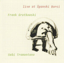 Gratkowski, Frank/Sebi Tr - Live At Spanski Borci