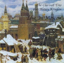 Clarinet Trio & Alexey Kr - Live In Moscow