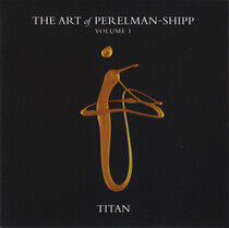 Perelman, Ivo & Matthew S - Art of Perelman-Shipp 1