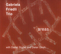 Friedli, Gabriela -Trio- - Areas