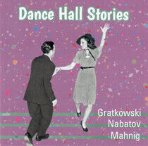 Gratkowski, Frank - Dancehall Stories