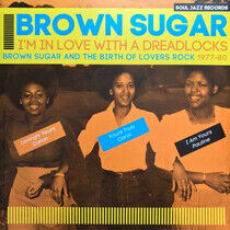 Brown Sugar - I'm In Love With A..