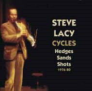 Lacy, Steve - Cycles Hedges Sands..
