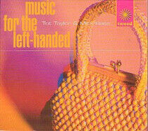 Taylor, Tot & Mick Bass - Music For Left-Handed