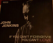 Jenkins, John - If You Can't Forgive..