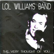 Lol Williams Band - Very Thought of You