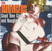 Ravengers - Good Time Girls & Naughty