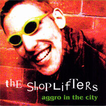 Shoplifters - Aggro In the City