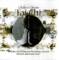 Chakra's Dream - Tai Chi