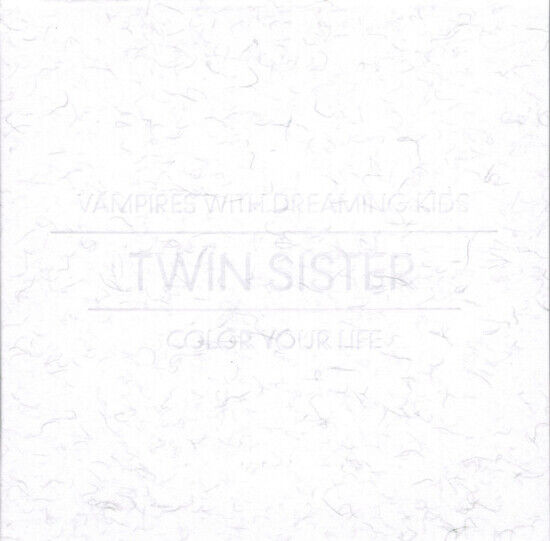 Twin Sister - Vampires With Dreaming..
