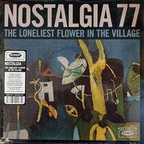 Nostalgia 77 - Loneliest Flower In the..