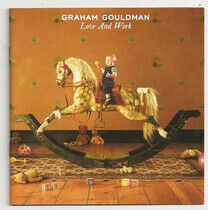 Gouldman, Graham - Love and Work -Digi-