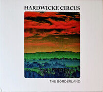 Hardwicke Circus - Borderland